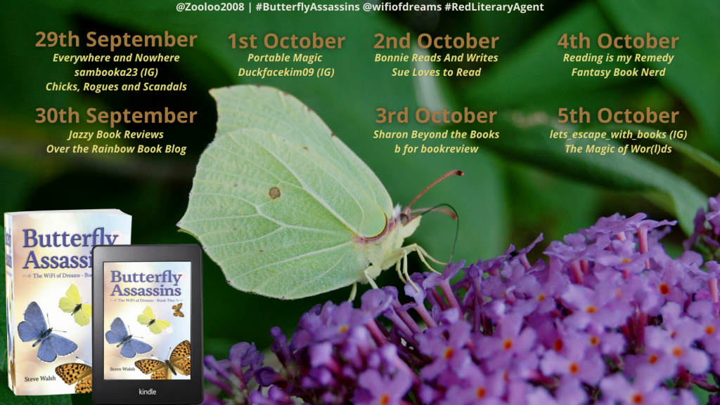 #AndThatsAWrap of #ButterflyAssassins by Steve Walsh @wifiofdreams #BookTour #RedLiteraryAgent #ZooloosBookTours