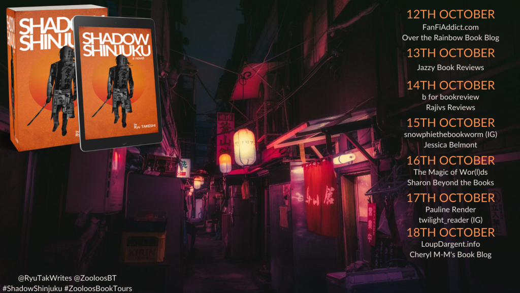 #AndThatsAWrap of #ShadowShinjuku by Ryu Takeshi @RyuTakWrites #BookTour #ZooloosBookTours