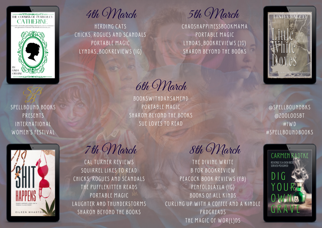 #AndThatsAWrap of #InternationalWomensDay presented by SpellBound Books @spellboundbks @CarmenRadtke1 @linobyrne @WhartonEileen #LindaFalco #Catherine #DigYourOwnGrave #ShitHappens #LittleWhiteDoves #ZooloosBookTours