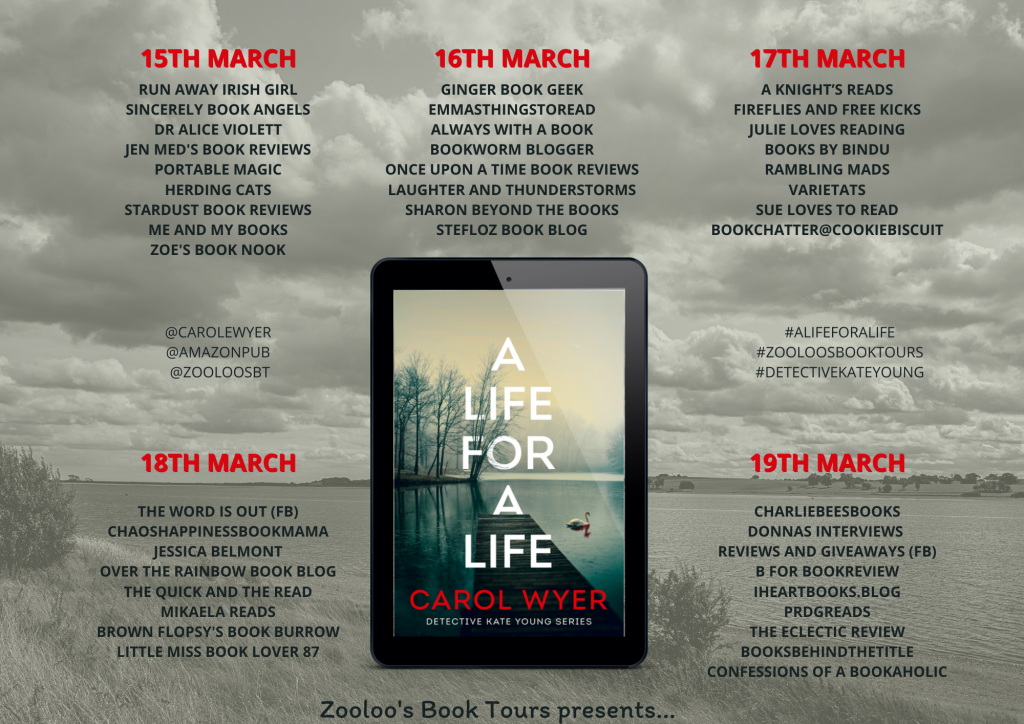 #AndThatsAWrap of A Life for A Life (Main Tour) by Carol Wyer @carolewyer @AmazonPub #ALifeForALife #DetectiveKateYoung #CarolWyer #ZooloosBookTours