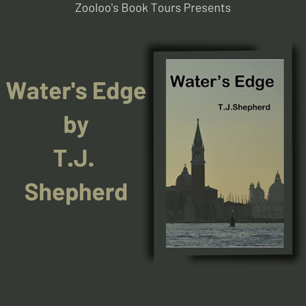 *New Tour* – Water’s Edge by T.J Shepherd #TJShepherd #OrchardPublishingConsultancy #WatersEdge #ZooloosBookTours