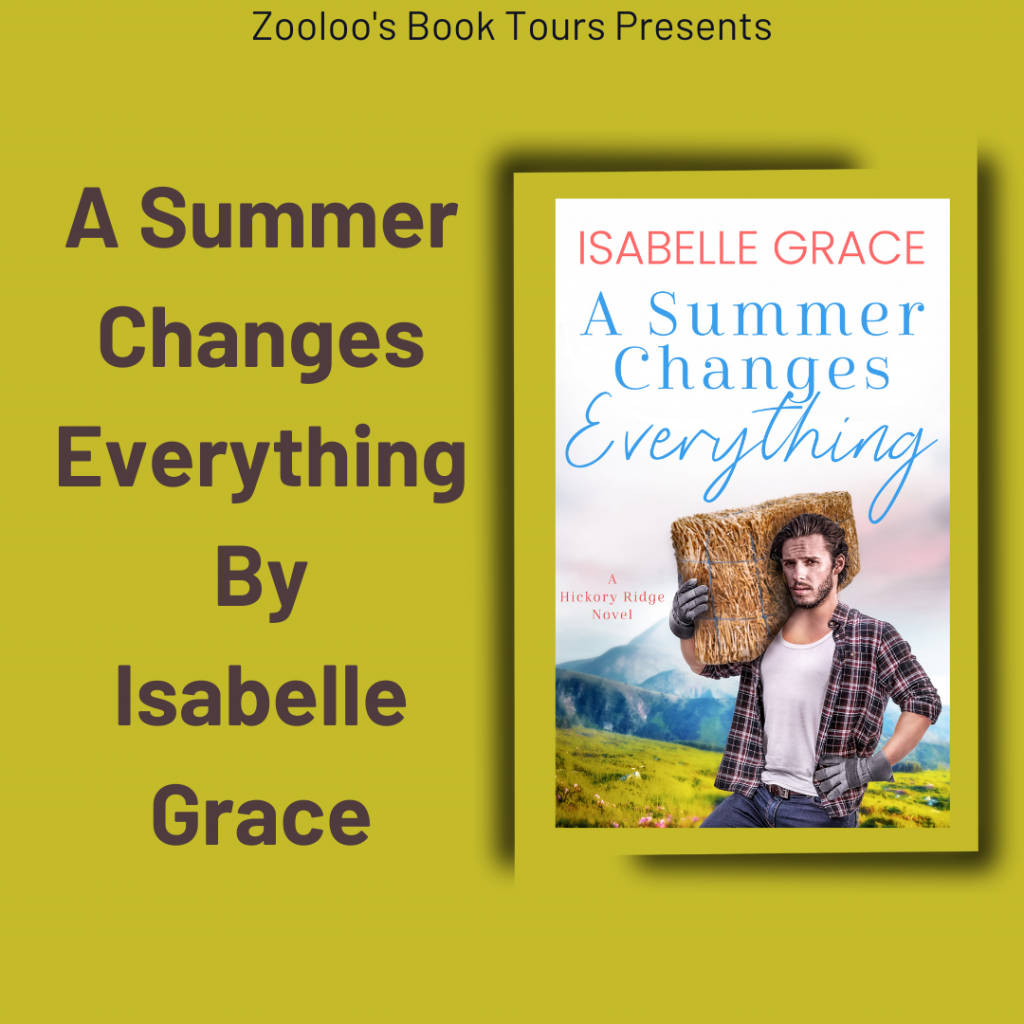 *New Tour* – A Summer Changes Everything By Isabelle Grace #IsabelleGrace @InkubatorBooks #ASummerChangesEverything #ZooloosBookTours