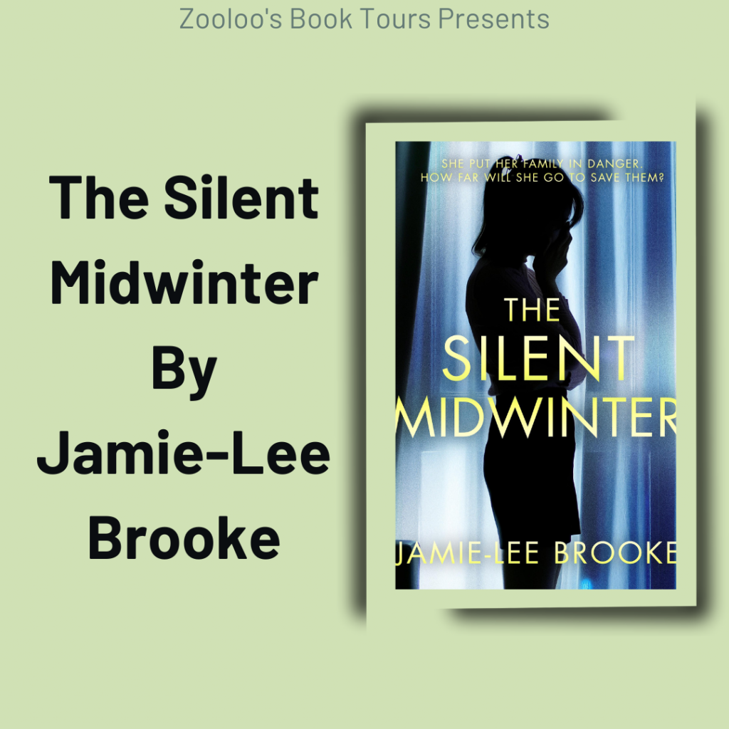 *New Tour* – The Silent Midwinter by Jamie-Lee Brooke @Jamie_LeeBrooke #TheSilentMidwinter #ZooloosBookTours