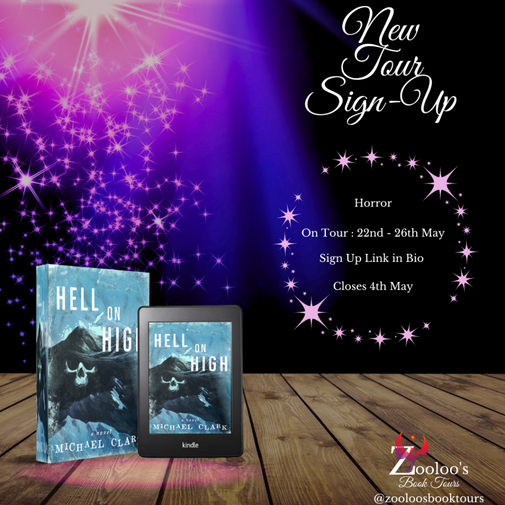 *Open Tour* – Hell On High by Michael Clark @mikeclarkbooks #HellOnHigh  #ZooloosBookTours