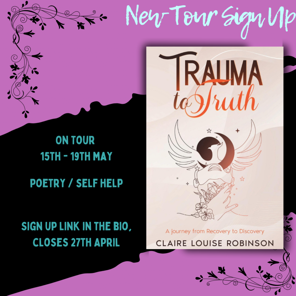 *New Tour* – Trauma to Truth by Claire Louise Robinson #ClaireLouiseRobinson #TraumaToTruth #ZooloosBookTours