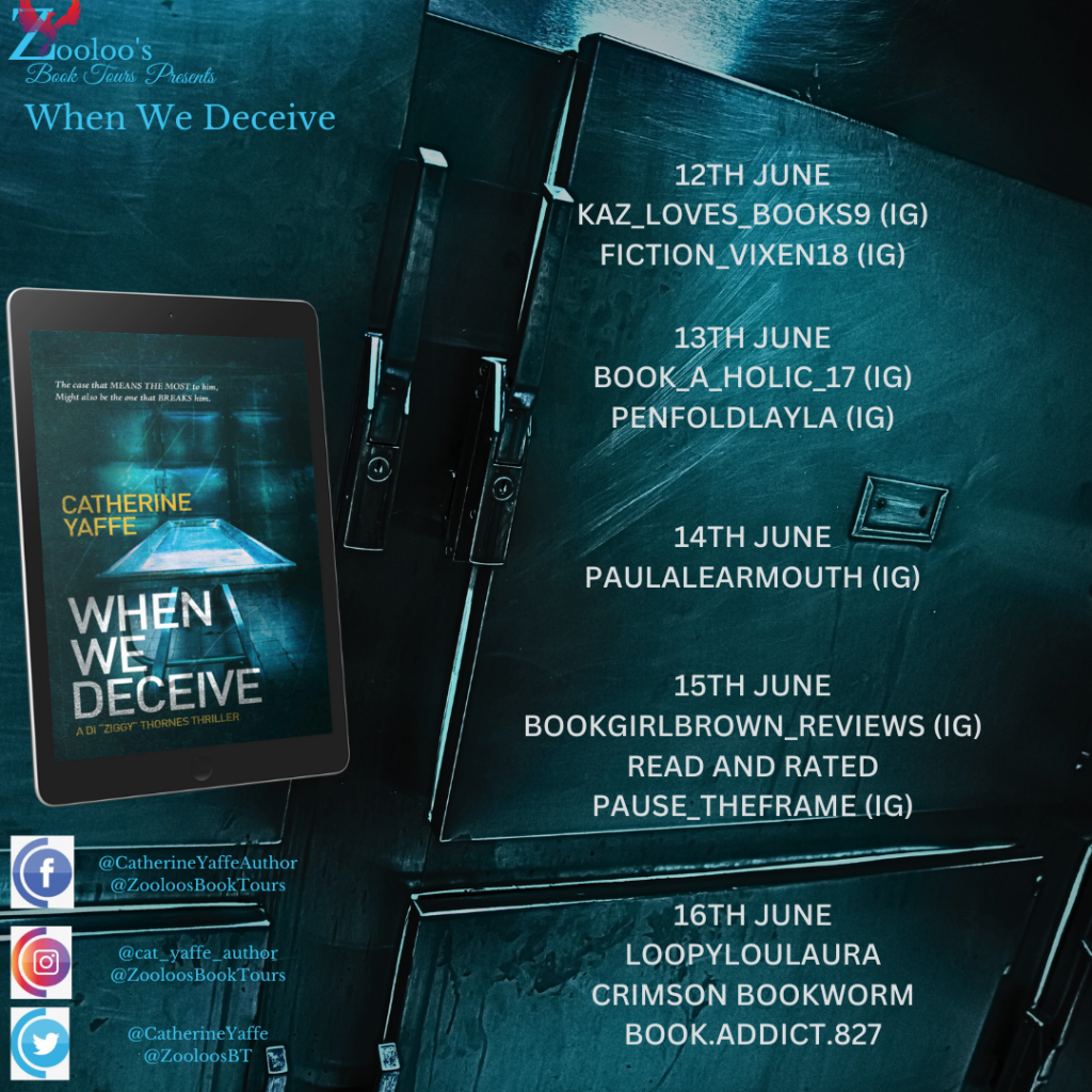 And That’s A Wrap of When We Deceive by Catherine Yaffe @CatherineYaffe  #WhenWeDeceive #ZooloosBookTours