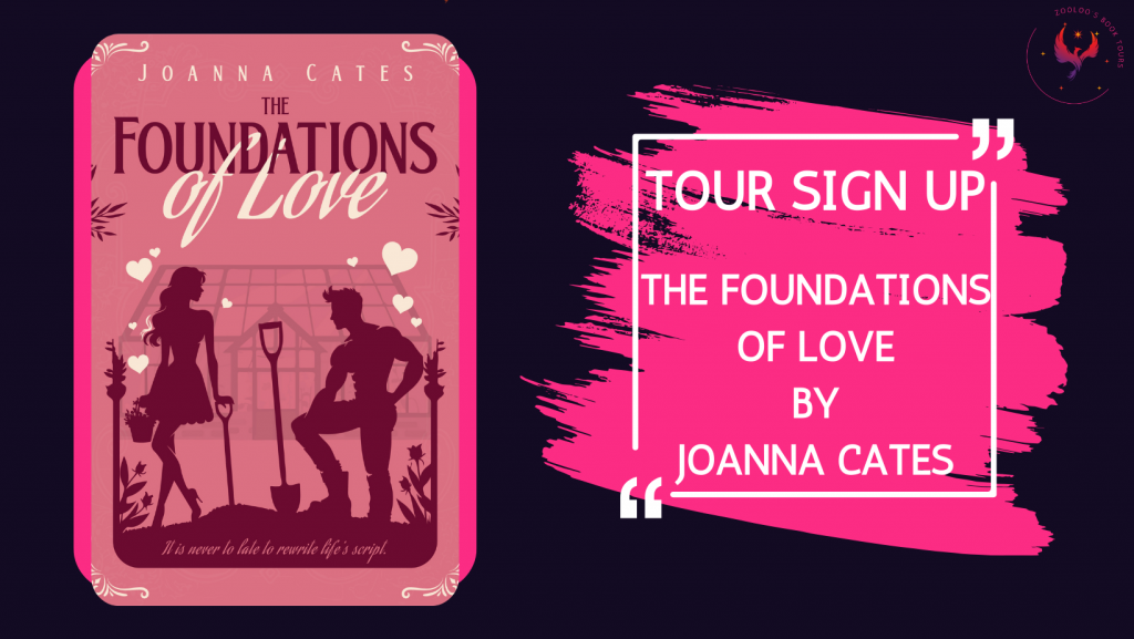 TOUR SIGN-UP: The Foundations of Love by Joanna Cates