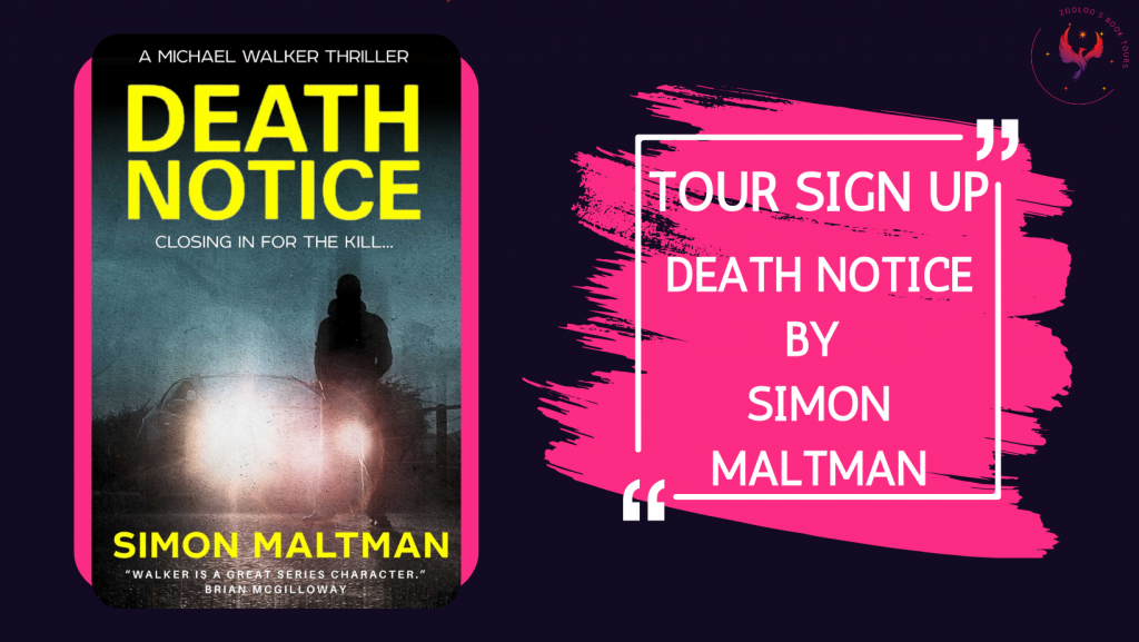 TOUR SIGN-UP: Death Notice by Simon Maltman