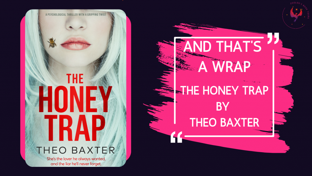 BOOK TOUR WRAP: The Honey Trap by Theo Baxter