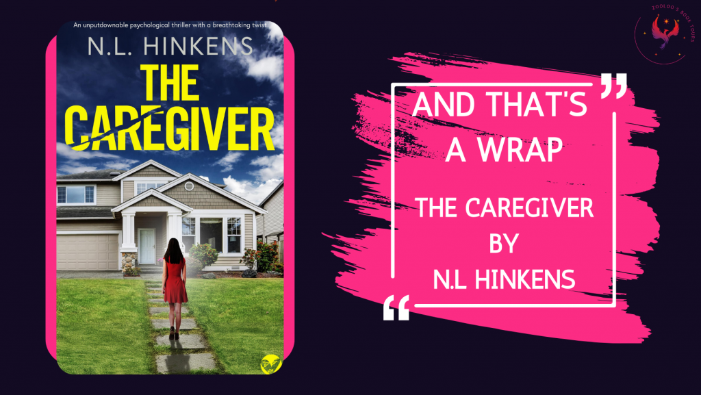BOOK TOUR WRAP: The Caregiver by N.L. Hinkens