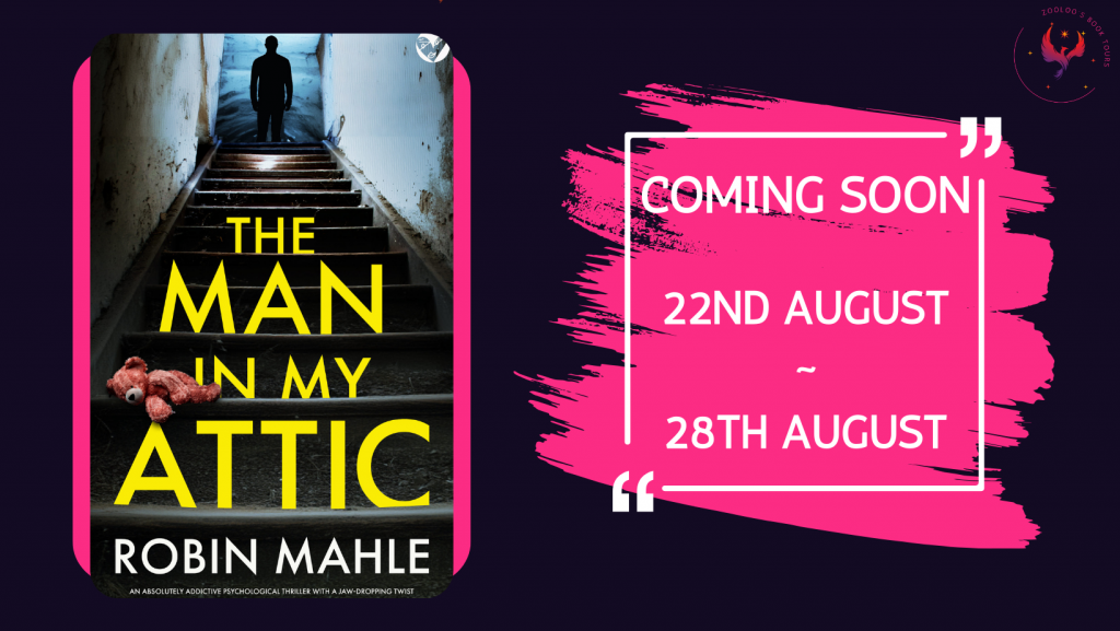 COMING SOON : The Man In The Attic by Robin Mahle