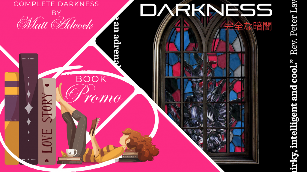Book Promo : Complete Darkness by Matt Adcock