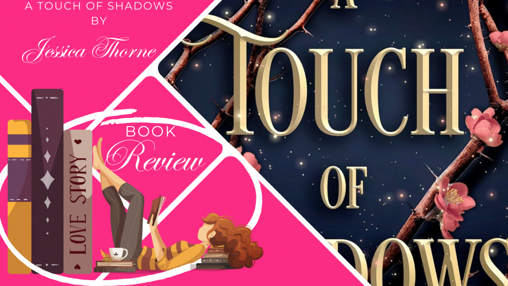 Book Review: A Touch of Shadows by Jessica Thorne