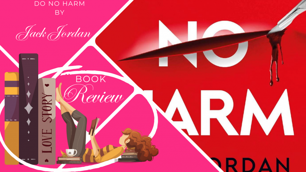 Book Review: Do No Harm by Jack Jordan