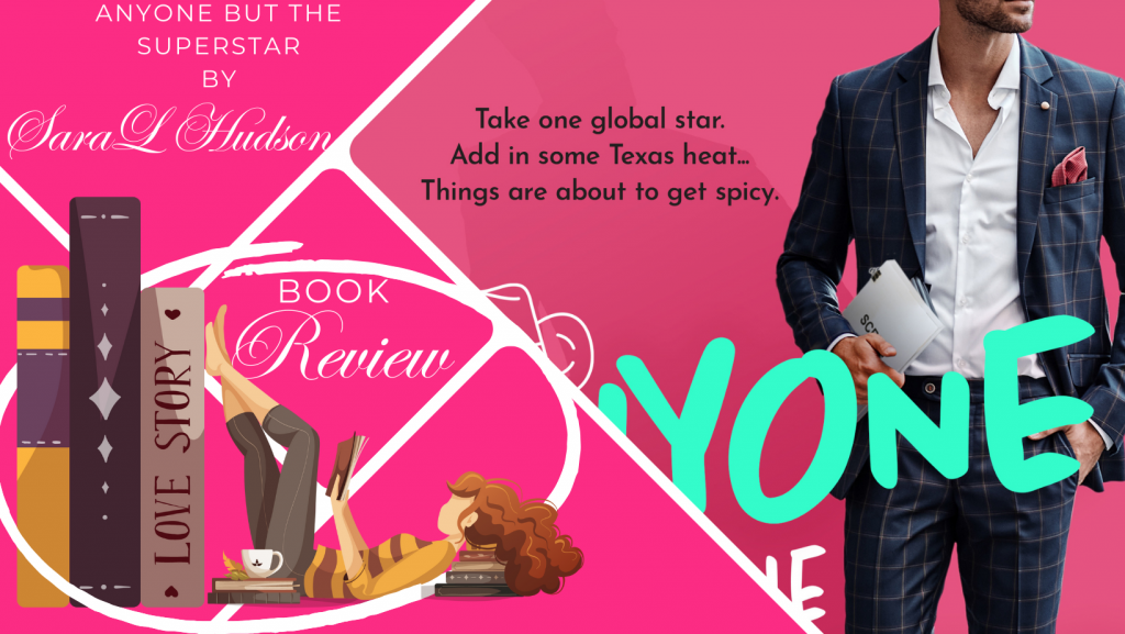 Book Review: Anyone But The Superstar by Sara L. Hudson