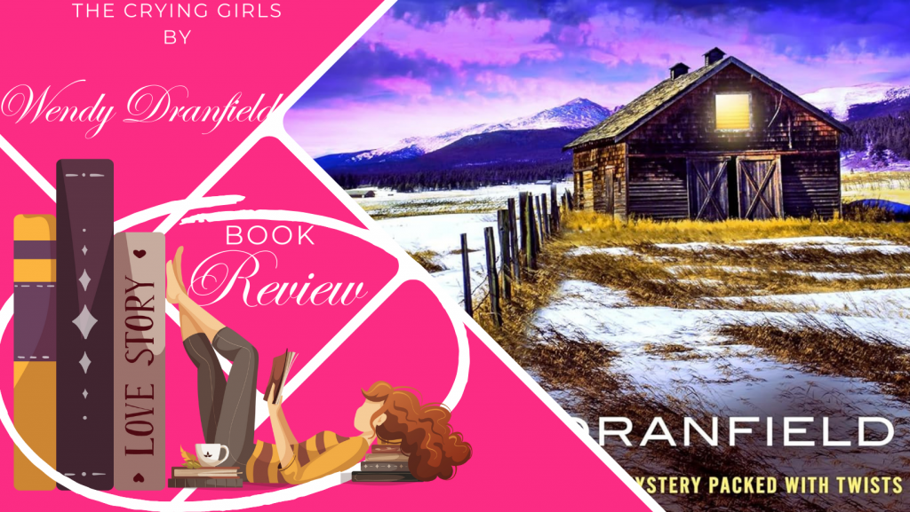 Book Review: The Crying Girls by Wendy Dranfield