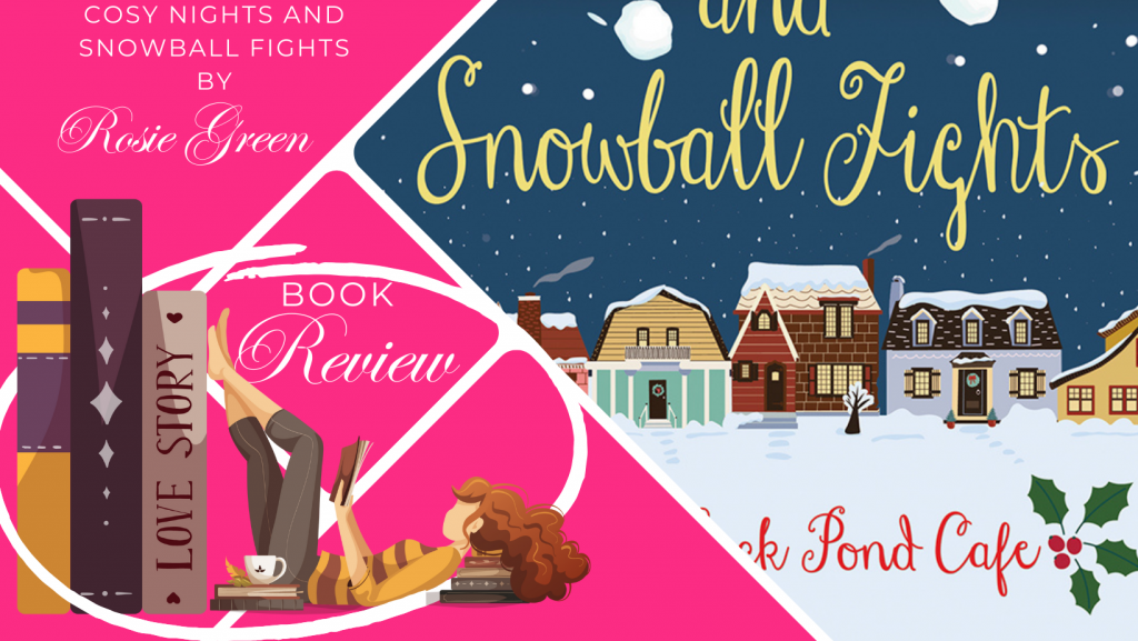 Book Review: Cosy Nights and Snowball Fights Club by Rosie Green