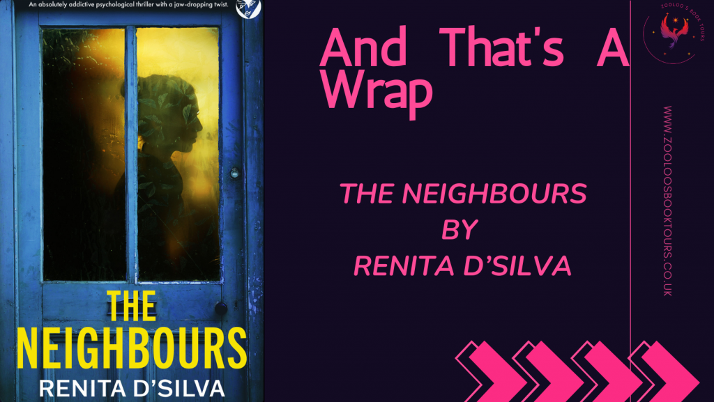 BOOK TOUR WRAP: The Neighbours by Renita D’Silva