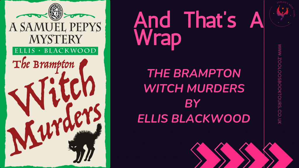 BOOK TOUR WRAP: The Brampton Witch Murders by Ellis Blackwood