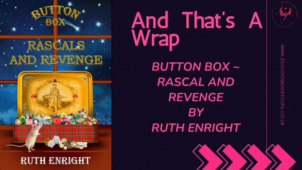 BOOK TOUR WRAP: Button Box – Rascals and Revenge By Ruth Enright