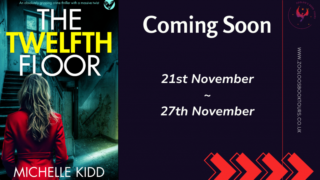 COMING SOON : The Twelfth Floor by Michelle Kidd