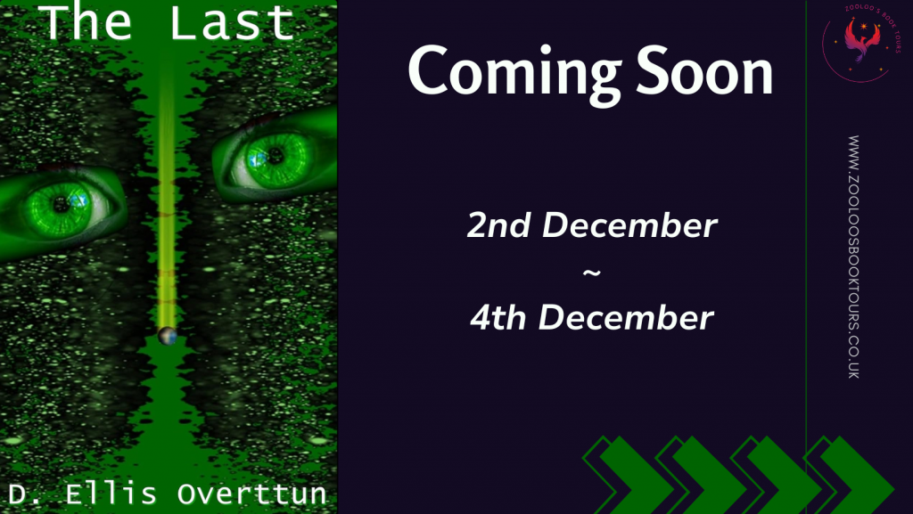COMING SOON : The Last by D. Ellis Overttun