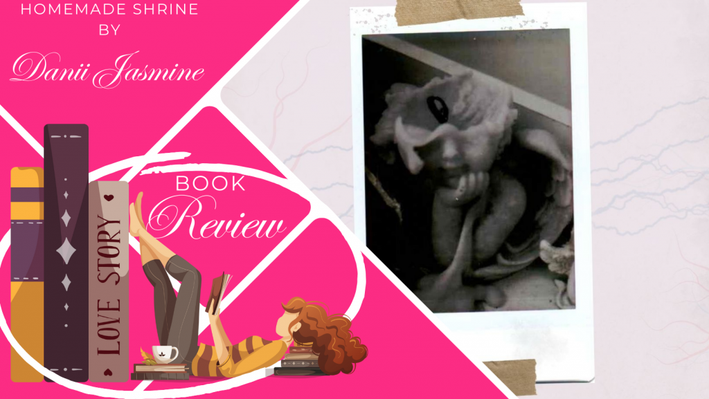 Book Review: Homemade Shrine by Danii Jasmine