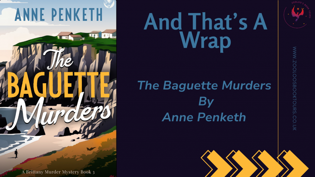 BOOK TOUR WRAP : The Baguette Murders by Anne Penketh