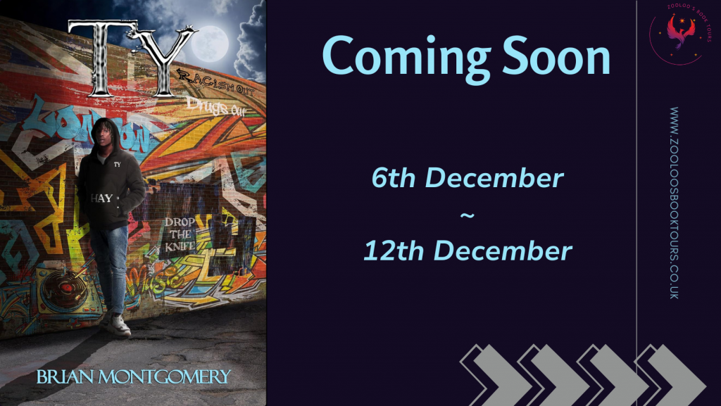 COMING SOON : Ty by Brian Montgomery