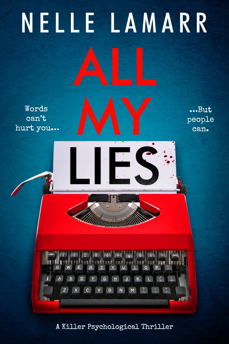 COMING SOON : All My Lies by Nelle Lamarr
