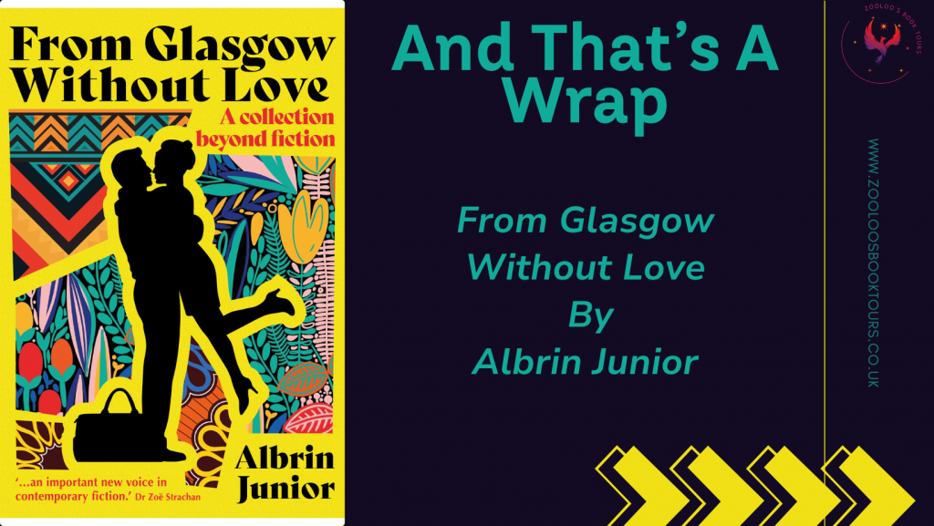 BOOK TOUR WRAP : From Glasgow Without Love by Albrin Junior