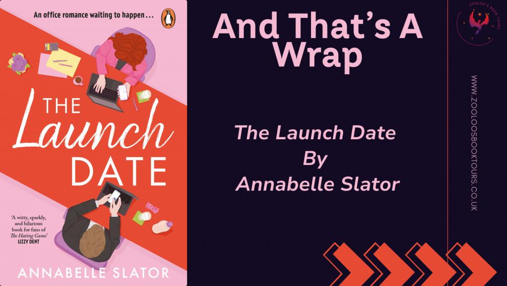 BOOK TOUR WRAP : The Launch Date by Annabelle Slator