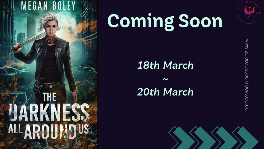 COMING SOON : The Darkness All Around Us by Megan Boley