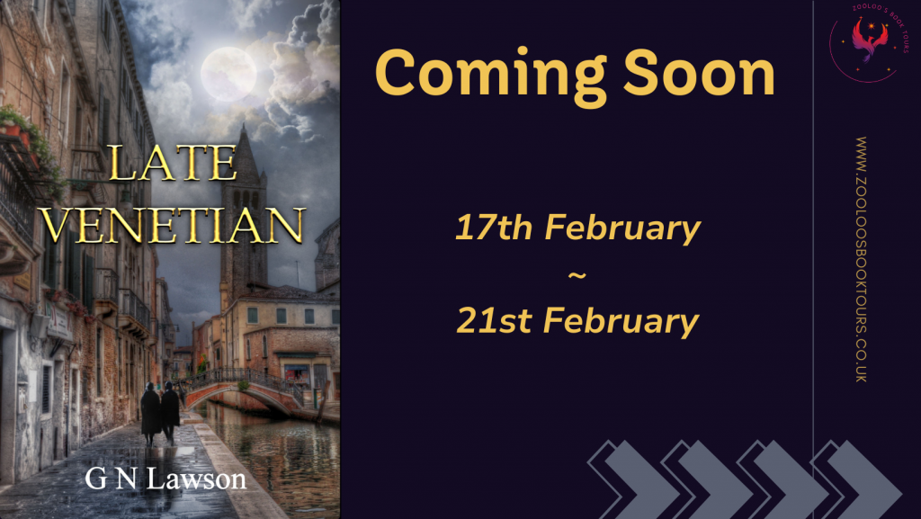 COMING SOON : Late Venetian by G N Lawson