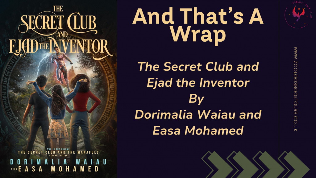 BOOK TOUR WRAP : The Secret Club and Ejad the Inventor by Dorimalia Waiau and Easa Mohamed