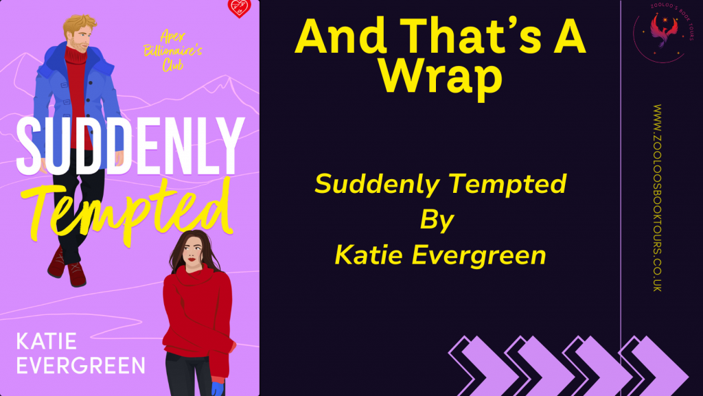 BOOK TOUR WRAP : Suddenly Tempted by Katie Evergreen