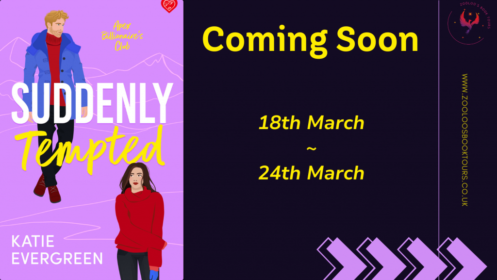 COMING SOON : Suddenly Tempted by Katie Evergreen