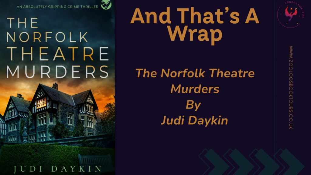 BOOK TOUR WRAP : The Norfolk Theatre Murders by Judi Daykin