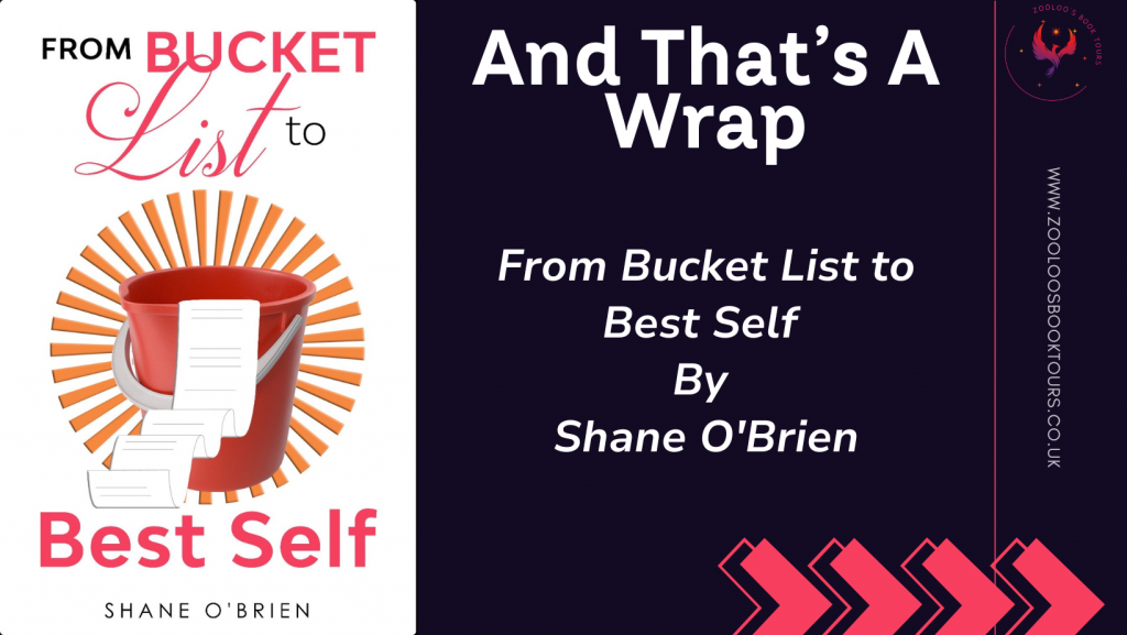 BOOK TOUR WRAP : From Bucket List to Best Self by Shane O’Brien