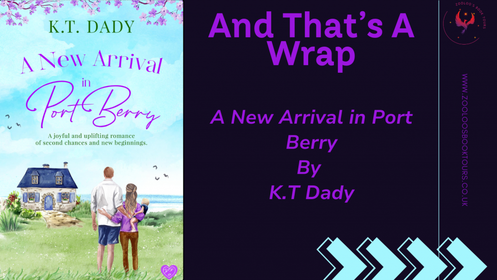 BOOK TOUR WRAP : A New Arrival in Port Berry by K.T Dady