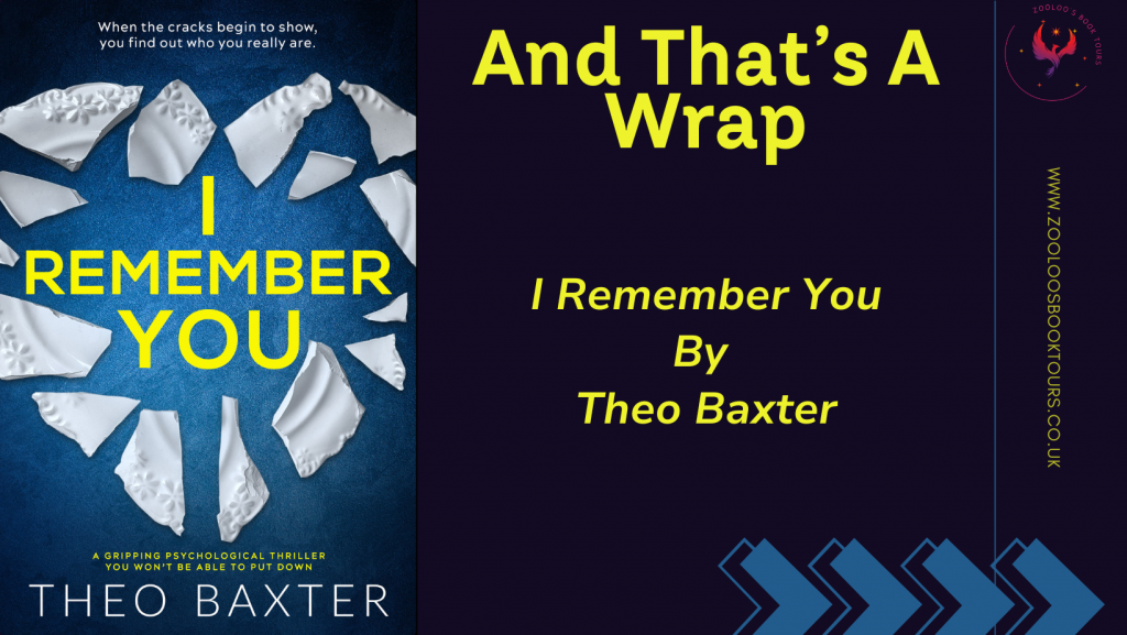 BOOK TOUR WRAP : I Remember You by Theo Baxter