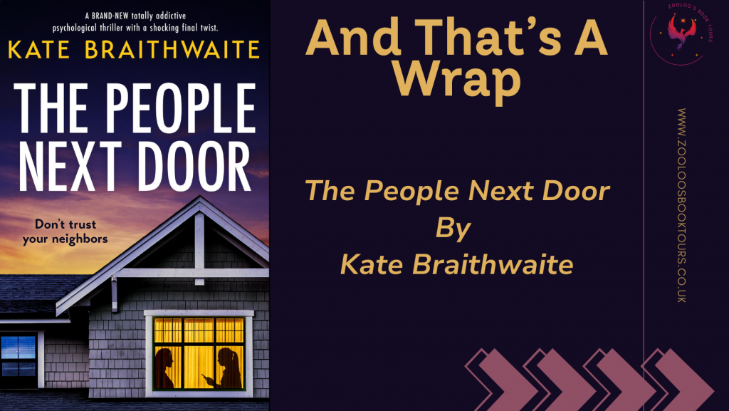 BOOK TOUR WRAP : The People Next Door by Kate Braithwaite