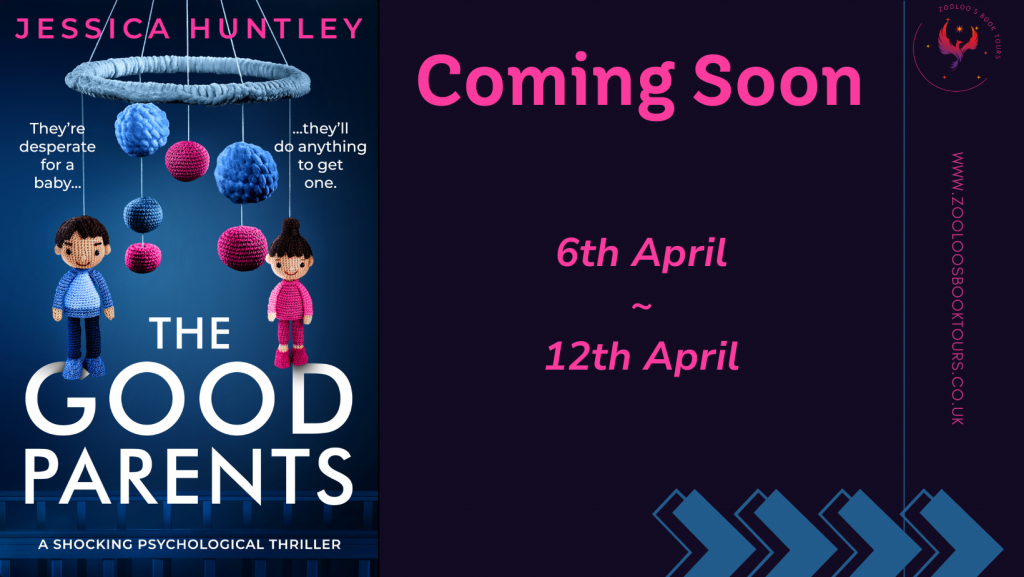 COMING SOON : The Good Parents by Jessica Huntley