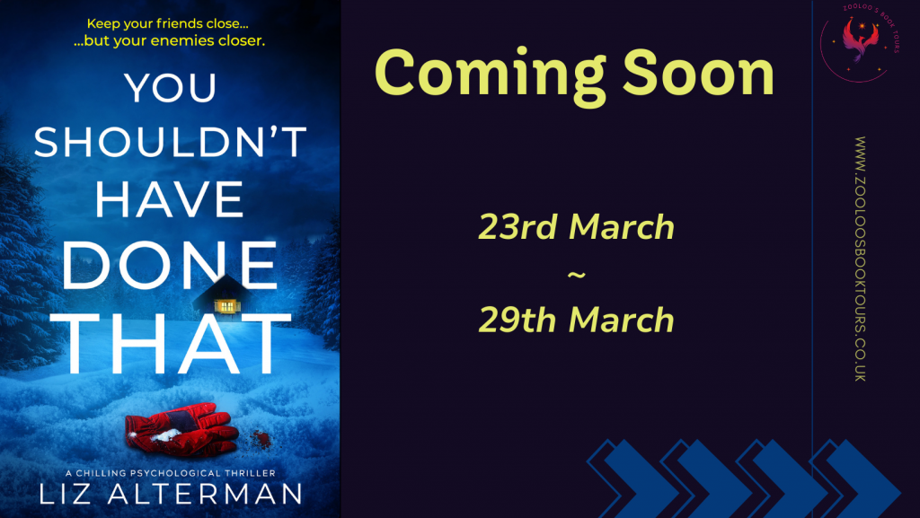 COMING SOON : You Shouldn’t Have Done That by Liz Alterman
