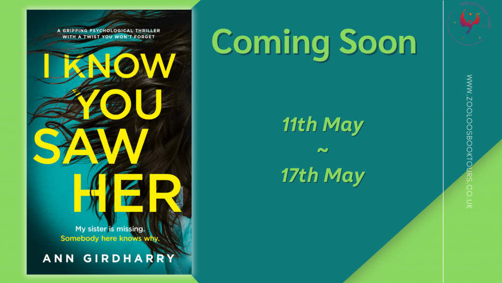 COMING SOON : I Know You Saw Her by Ann Girdharry