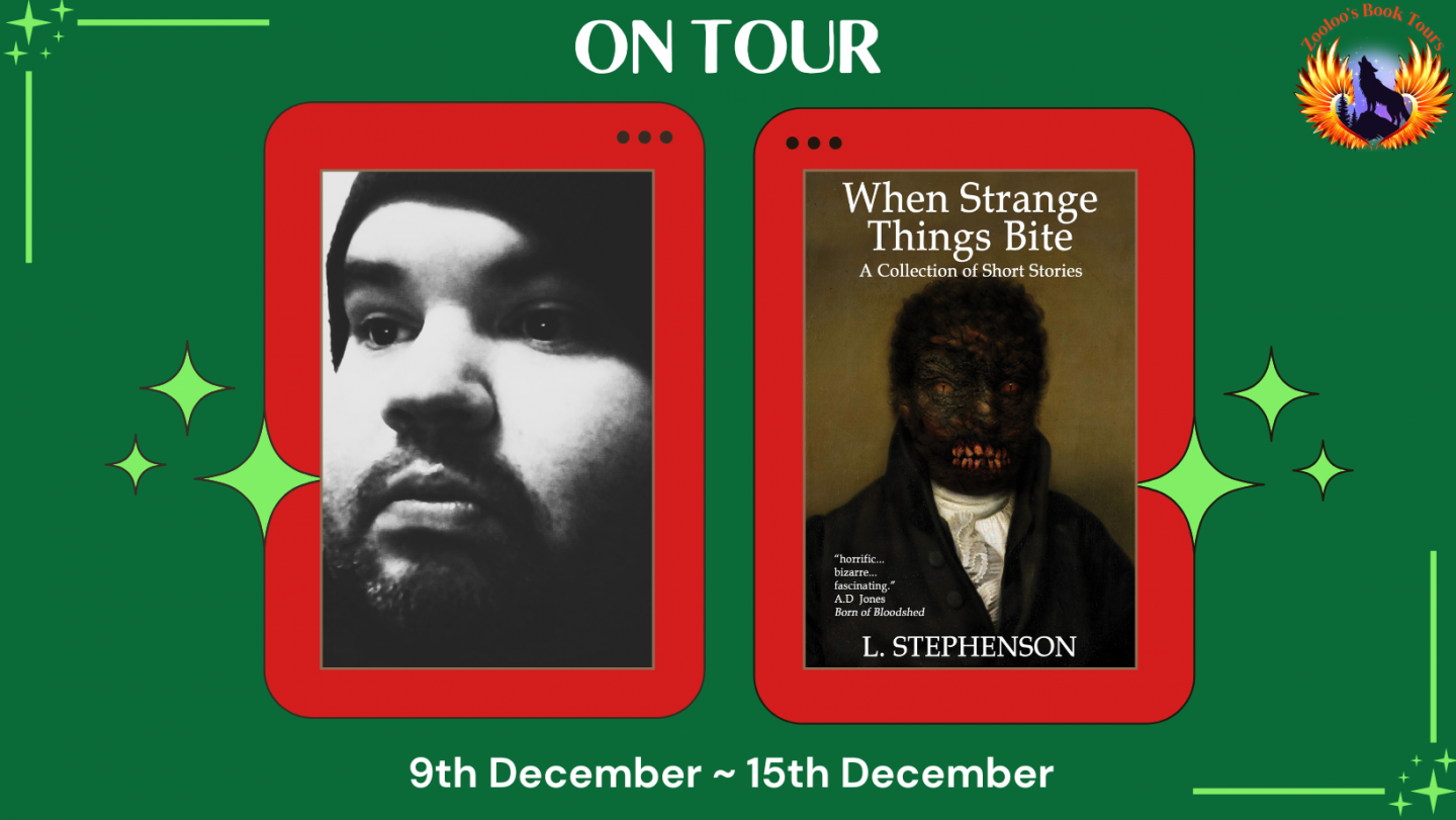 When Strange Things Bite by L. Stephenson