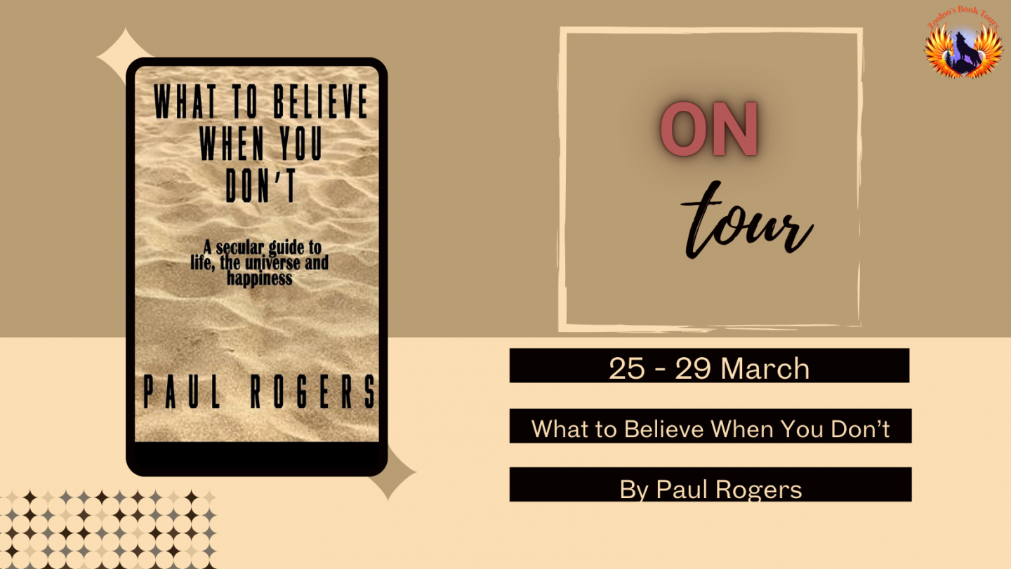 What to Believe When You Don’t by Paul Rogers