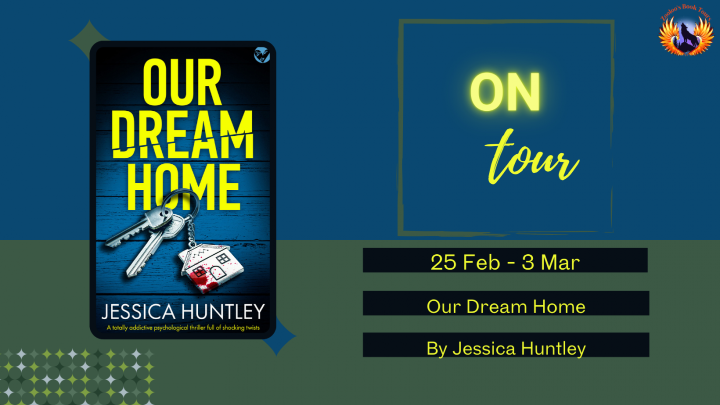 Our Dream Home by Jessica Huntley
