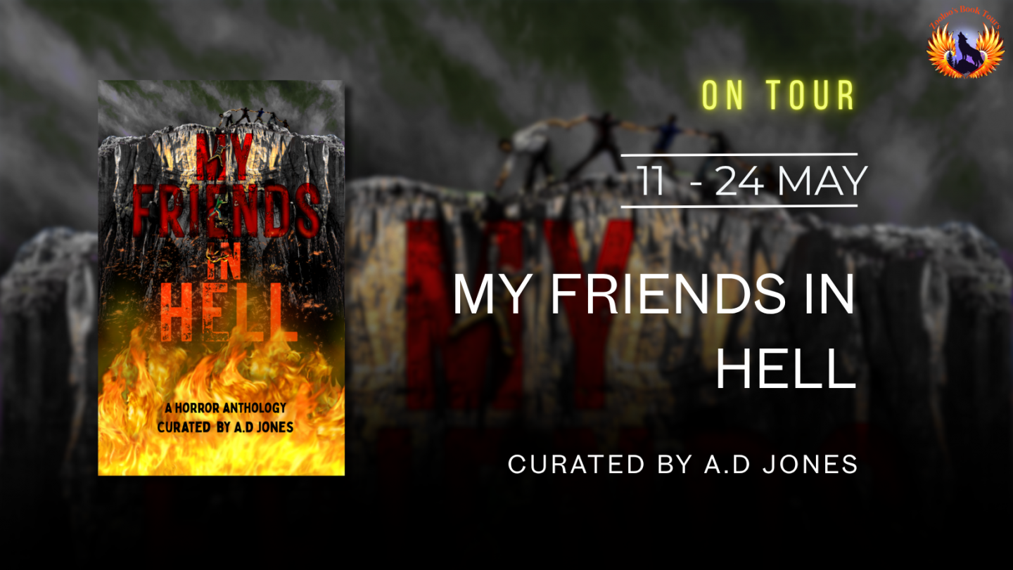 My Friends in Hell Anthology curated by A.D Jones