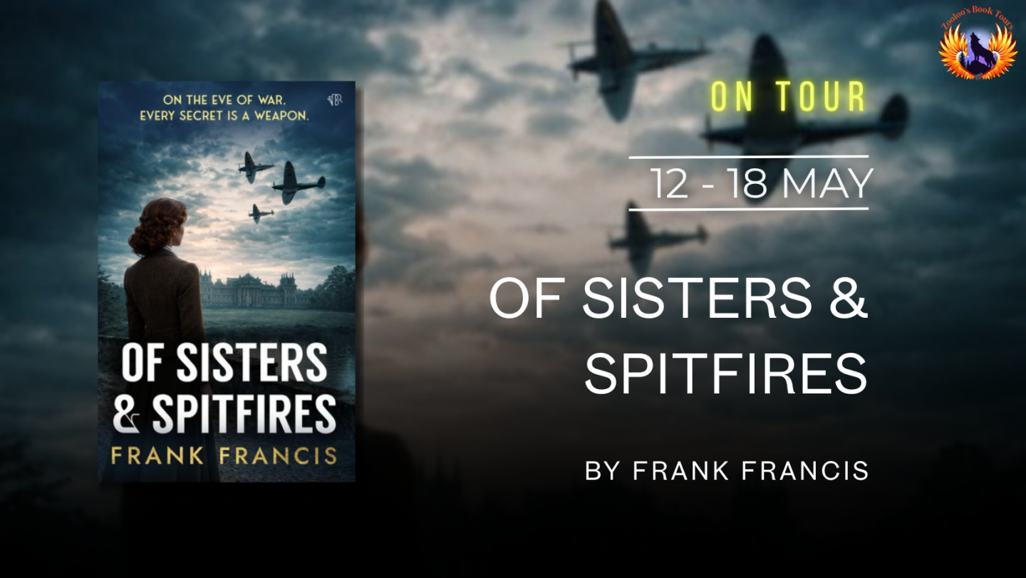 Of Sisters and Spitfires by Frank Francis